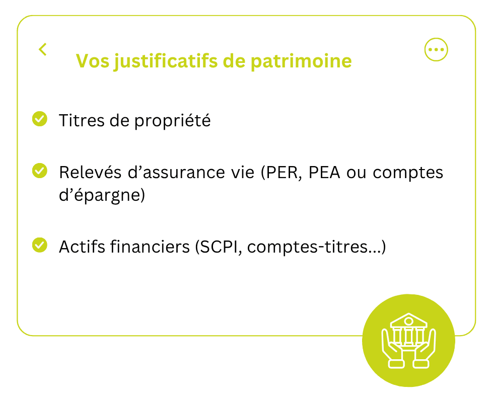 Vos justificatifs de patrimoine