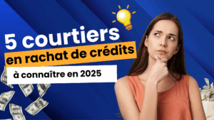 5 courtiers en rachat de créidts à conaitre en 2025