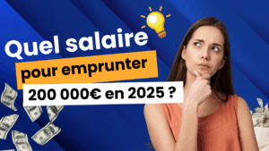 quel salaire pour emprunter en 2025