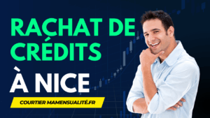 5 courtiers en rachat de crédits à Nice