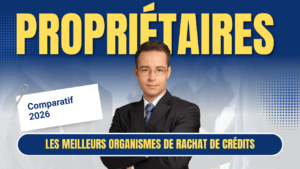 meilleur rachat de crédits pour propriétaires