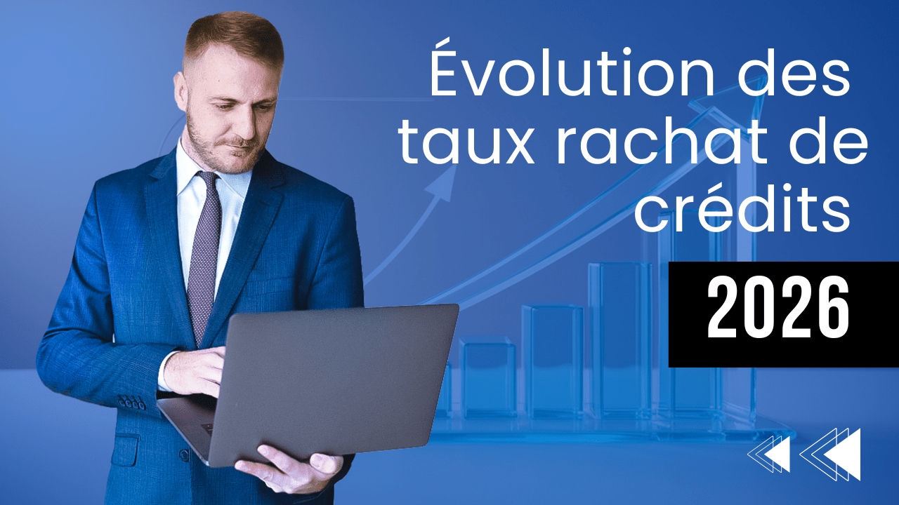Évolution des taux de rachat de crédits en 2026