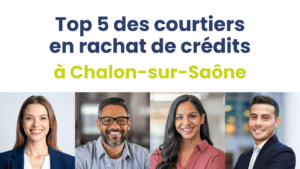 quels courtiers choisir à Chalon-sur-Saône