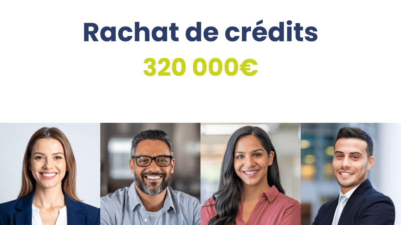 rachat de crédits 320000€