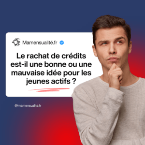 rachat de crédits pour jeunes actifs