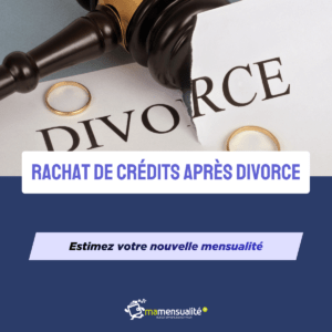 rachat de crédits après divorce