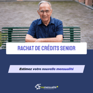 rachat de crédits seniors