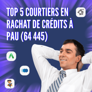 5 courtiers en rachat de crédits à Pau