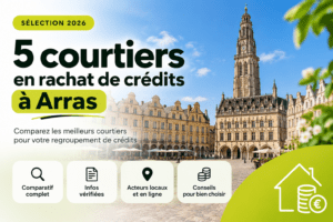 5 courtiers en rachat de crédit à arras